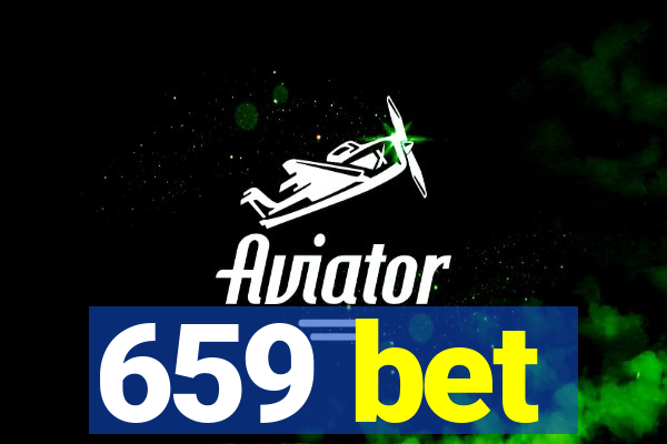 659 bet